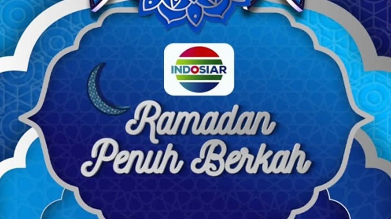 Indosiar Hadirkan Berbagai Program Menarik Selama Bulan Ramadan, Simak Jadwal Lengkapnya di Sini