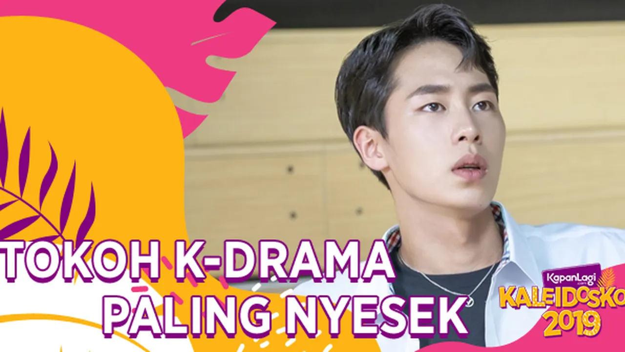 KALEIDOSKOP 2019 - Tokoh K-Drama Paling Nyesek, Kamu Pilih Siapa?