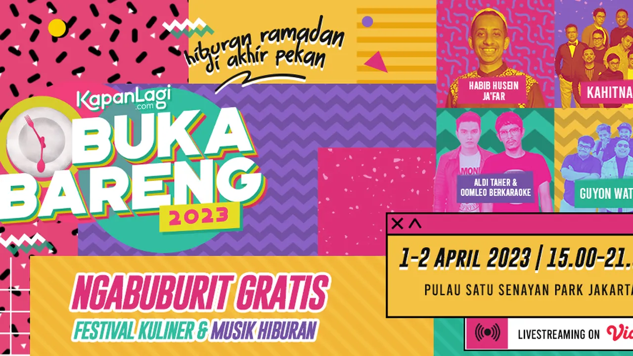 KAPANLAGI BUKA BARENG 2023, Hiburan Ramadhan di Akhir Pekan Persembahan Kapanlagi Youniverse!