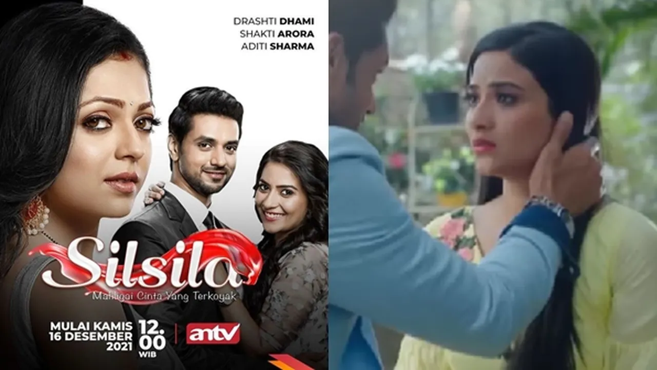 Obati Rasa Rindu Penggemar, Serial India 'Silsila' Tayang di Televisi Obati Rasa Rindu Penggemar, Serial India 'Silsila' Tayang di Televisi