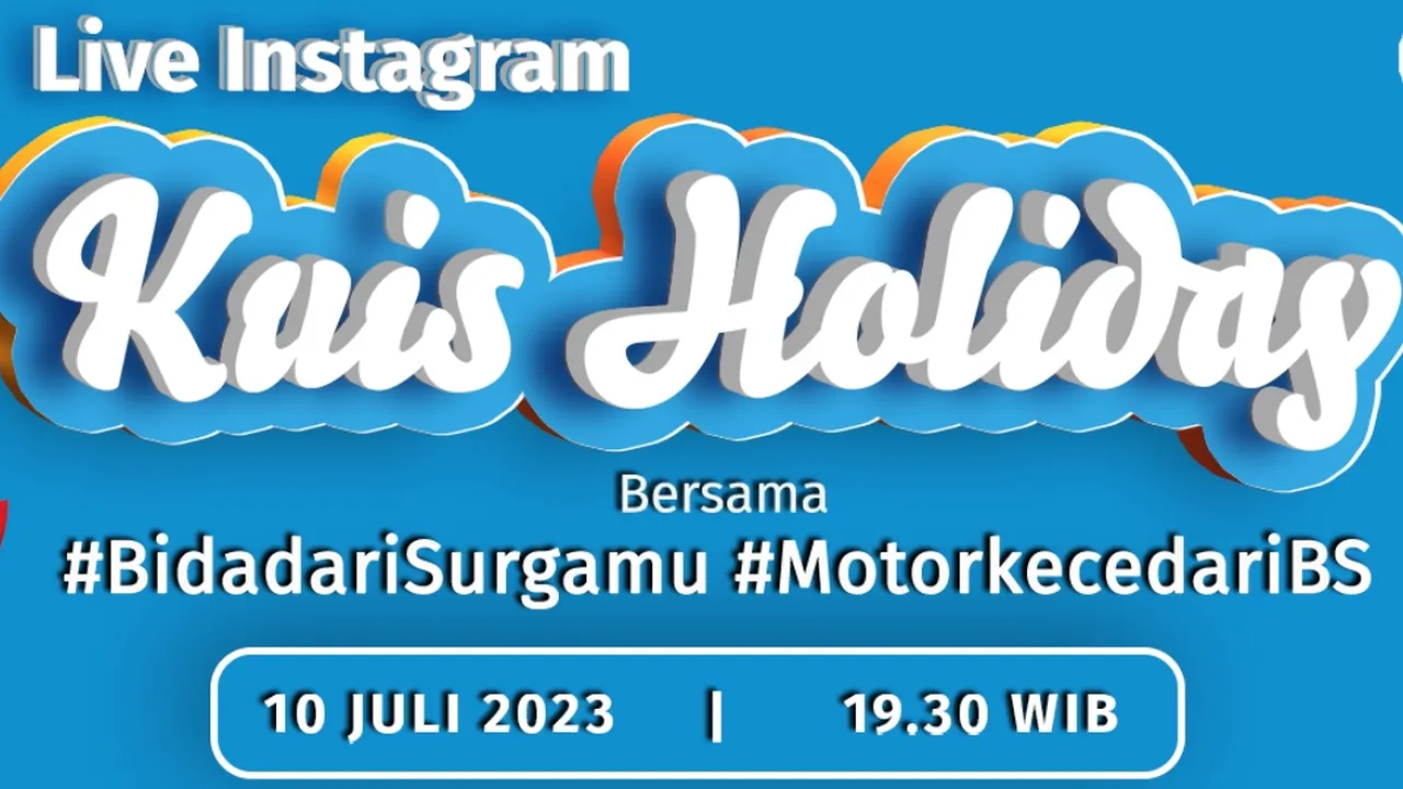 Pengen Healing dan Liburan Gratis? Dunia Kuis Adakan 'Kuis Holiday' Bersama #BidadariSurgamu