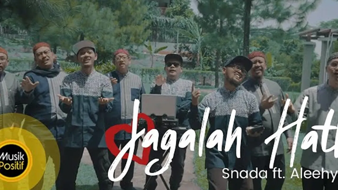 Pesan Religius di Balik Lirik Lagu Snada - Jagalah Hati