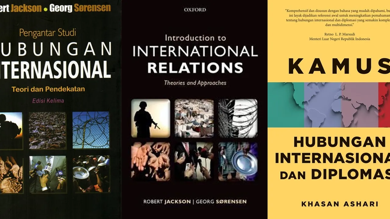 7 Rekomendasi Buku Hubungan Internasional untuk Mahasiswa, Perkaya Wawasan Semakin Luas