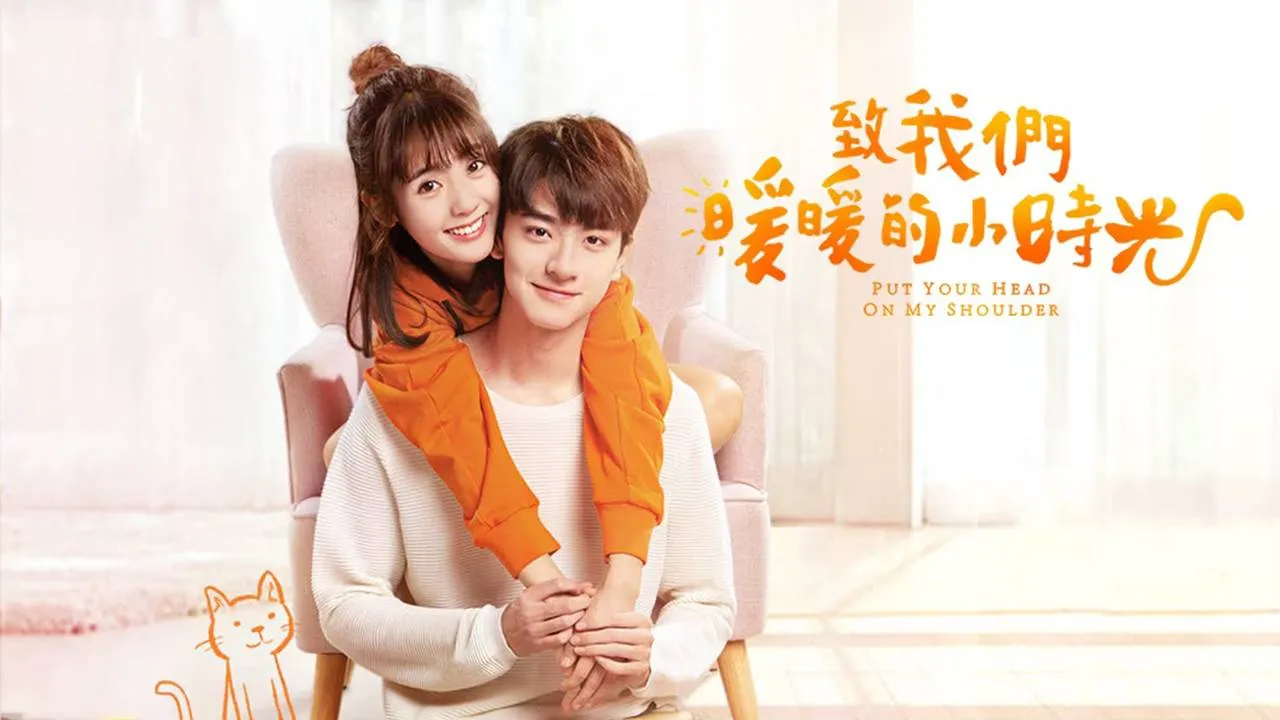 Rekomendasi Drama China Mirip Put Your Head on My Shoulder yang Bikin Susah Move On
