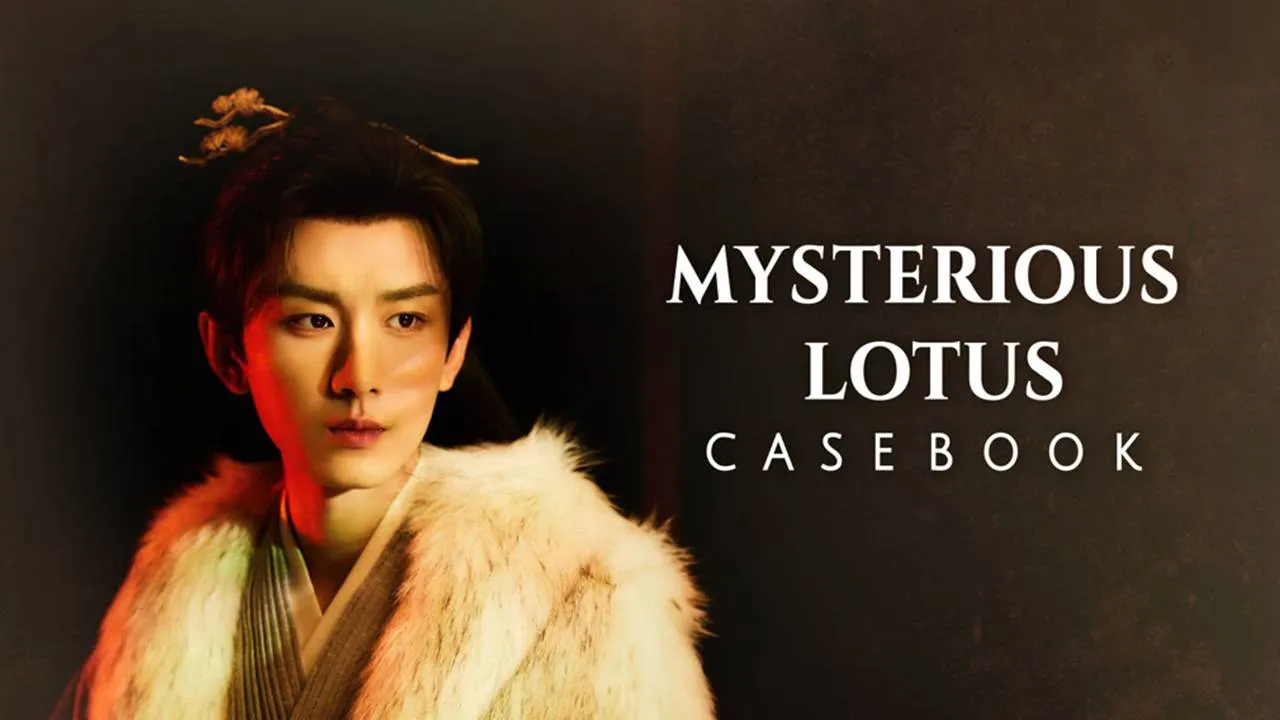 Rekomendasi Drama China Mirip Mysterious Lotus Casebook yang Wajib Masuk Watchlist