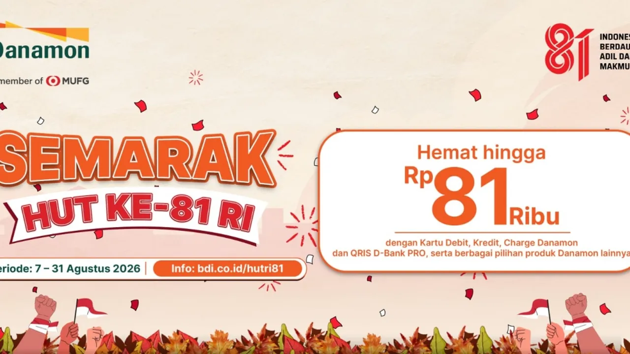 Semarak HUT ke-81 RI, Danamon Hadirkan Beragam Promo Hemat hingga Rp181 Ribu