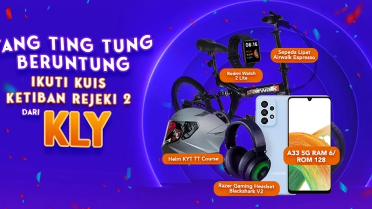 Siap-siap 'Ketiban Rejeki 2 dari KLY', Ada Berbagai Hadiah Menarik Menanti Kalian!