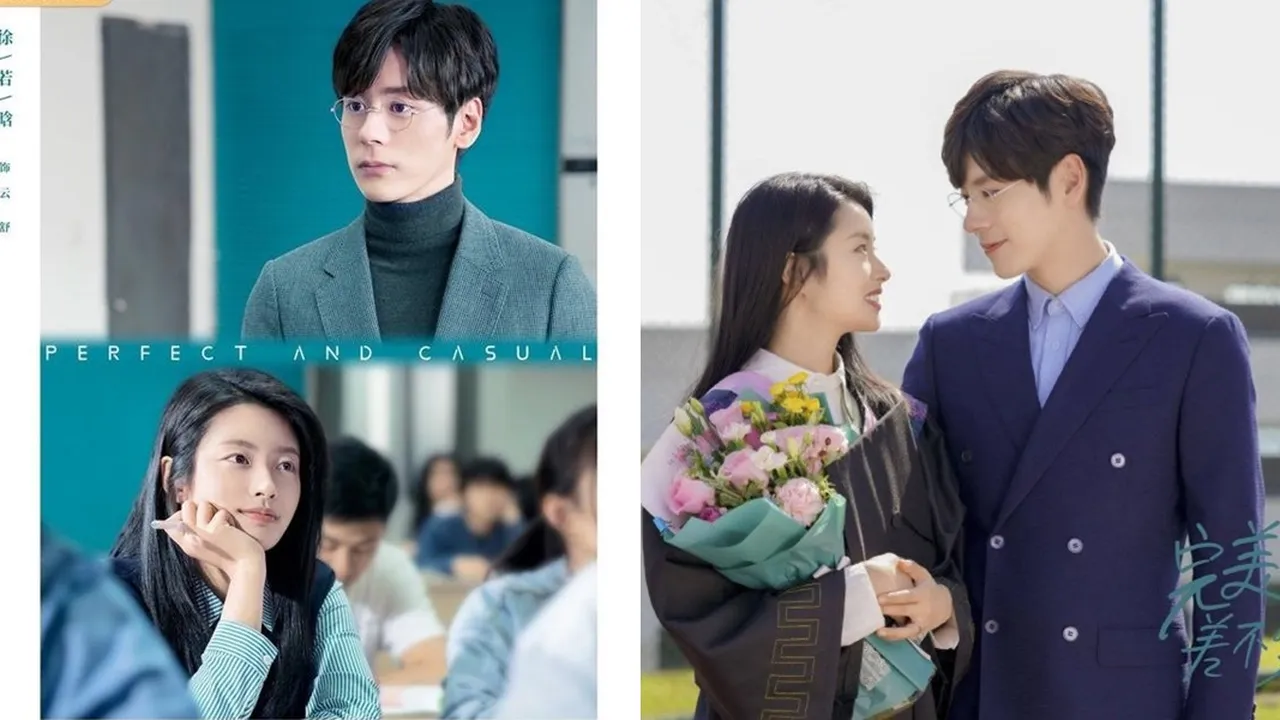 Sinopsis PERFECT AND CASUAL, Drama China Tentang Kisah Cinta Dosen dan Mahasiswa Romantis - Bikin Baper
