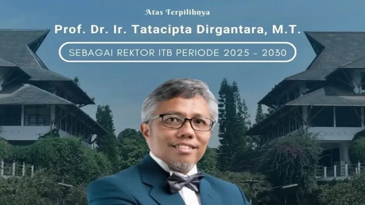 Sosok Tatacipta Dirgantara, Lolos Seleksi Ketat Jadi Rektor Baru ITB 2025-2030