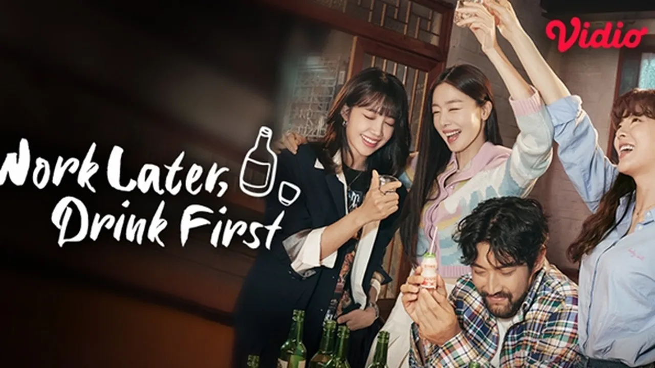 Tayang di Vidio.com, Sinopsis Drakor 'WORK LATER DRINK FIRST': Persahabatan 3 Wanita Muda yang Pantang Menyerah nan Keras Kepala!