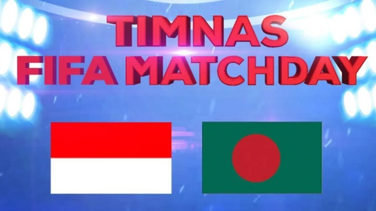 'TIMNAS FIFA MATCHDAY' Indonesia VS Bangladesh Bakal Hadir Secara Eksklusif di INDOSIAR
