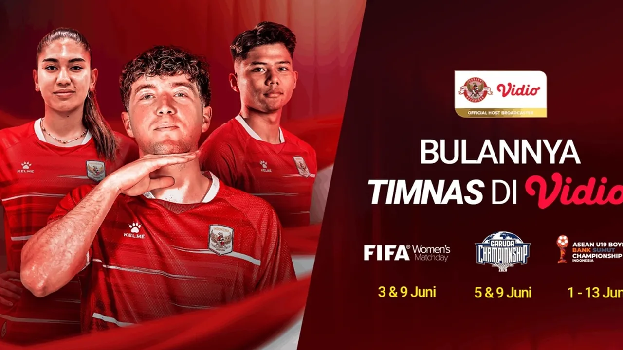 Vidio Tayangkan Eksklusif Rangkaian Laga Timnas Senior, U-19, hingga Timnas Wanita Sepanjang Juni 2026