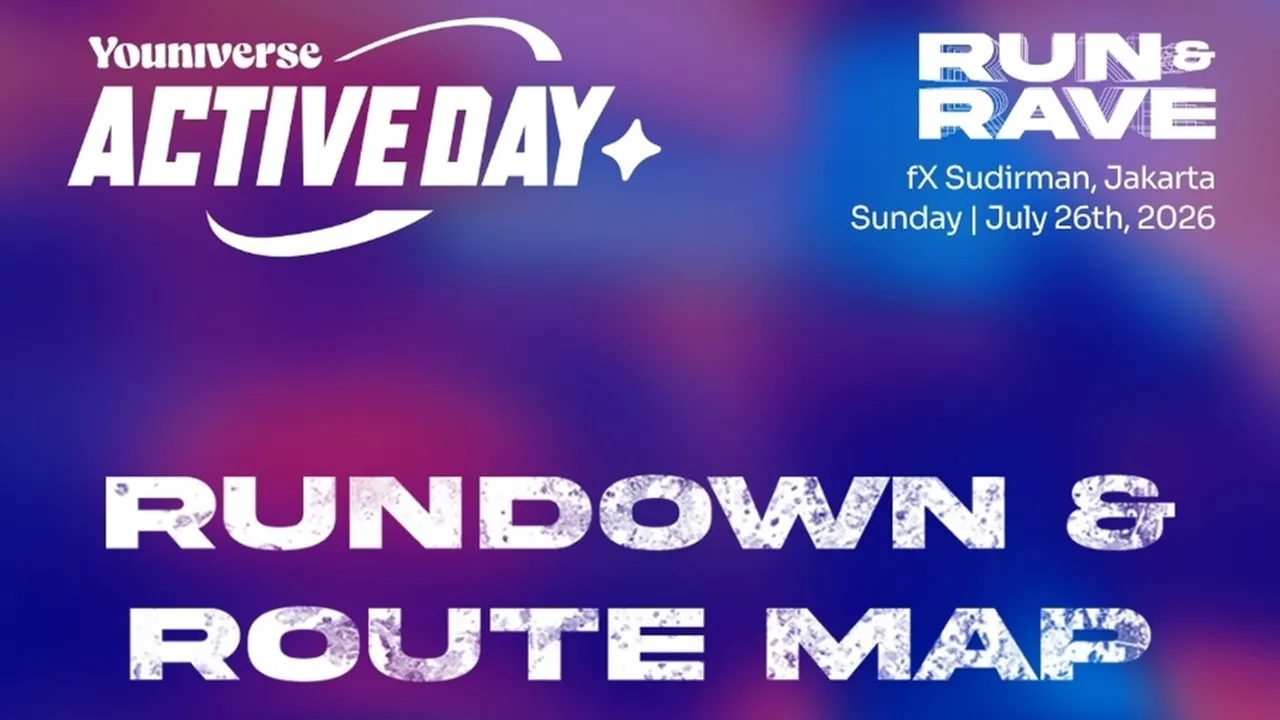Rundown dan Route Map Youniverse Active Day: RUN & RAVE, Siap Ramaikan Social Run 5K di Sudirman