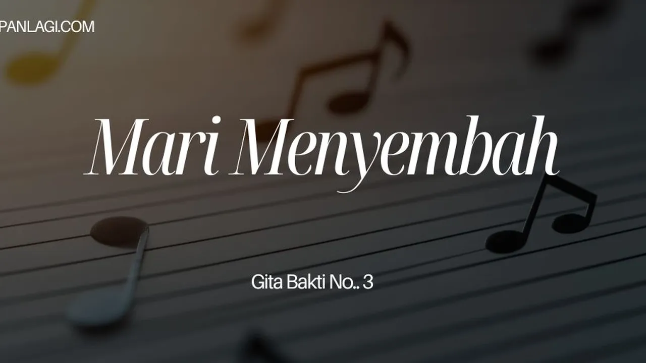 Lirik Gita Bakti 3 - Mari Menyembah