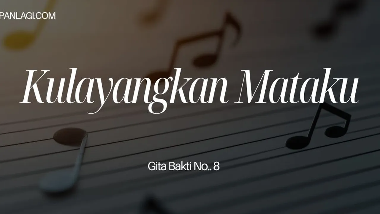 Lirik Gita Bakti 8 Kulayangkan Mataku