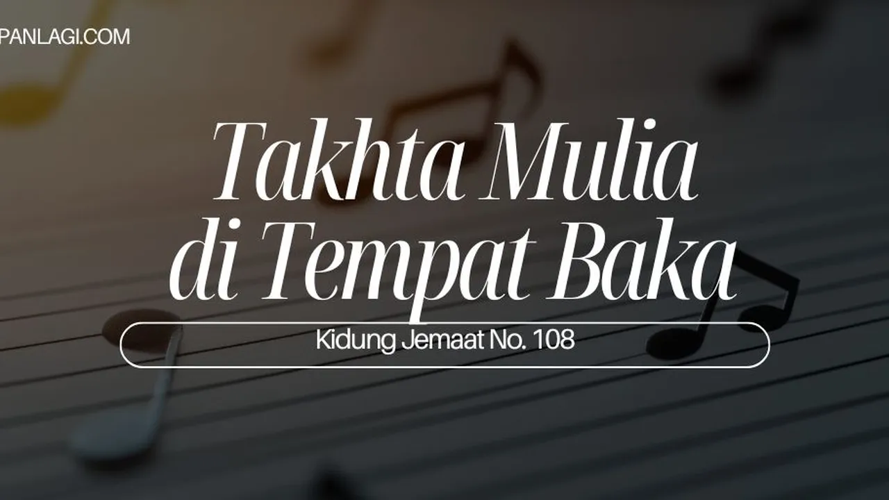 Lirik KJ 108 - Takhta Mulia di Tempat Tinggi