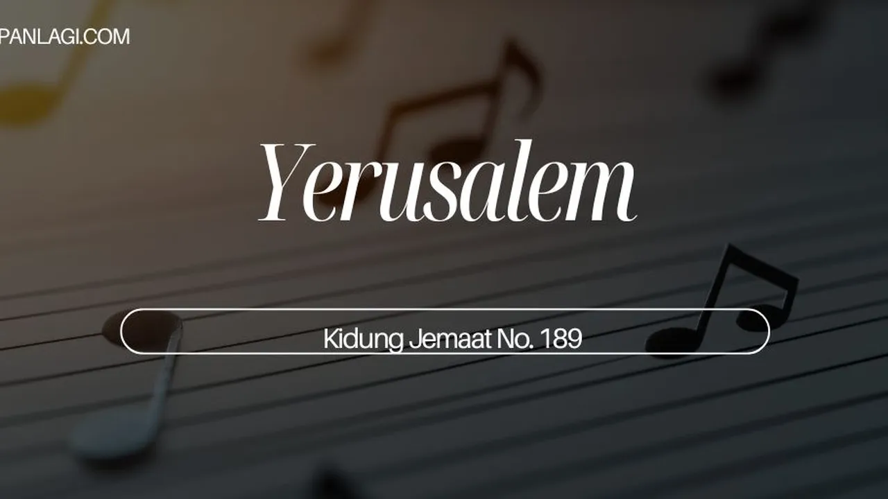 Lirik KJ 189 - Yerusalem