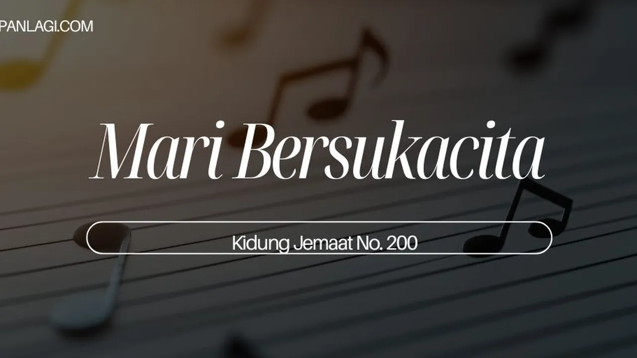 Lirik KJ 200 - Mari Bersukacita - Kidung Jemaat