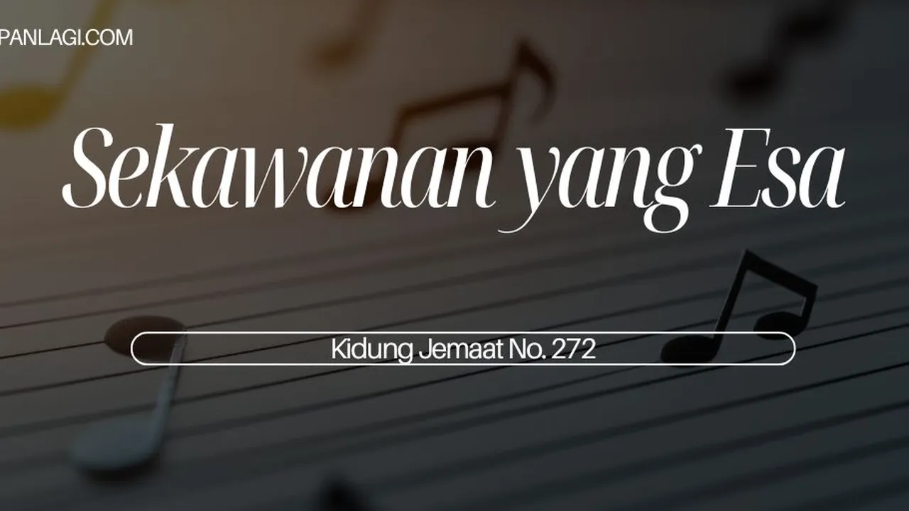 Lirik KJ 272 - Sekawanan yang Esa - Kidung Jemaat