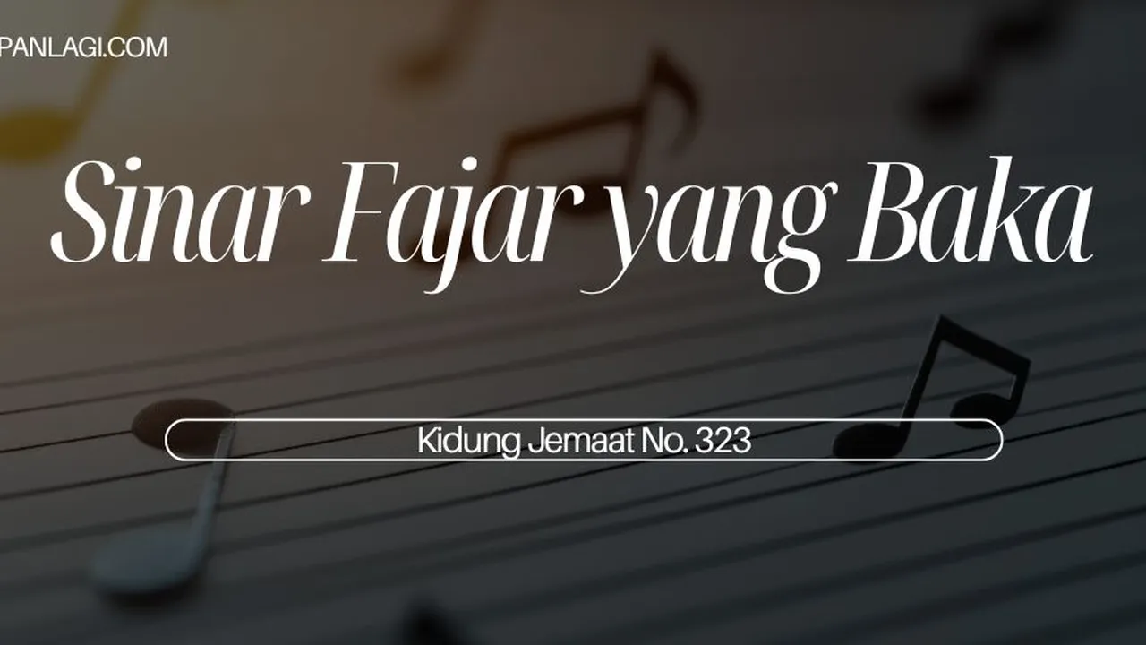 Lirik KJ 322 Sinar Fajar yang Baka - Kidung Jemaat