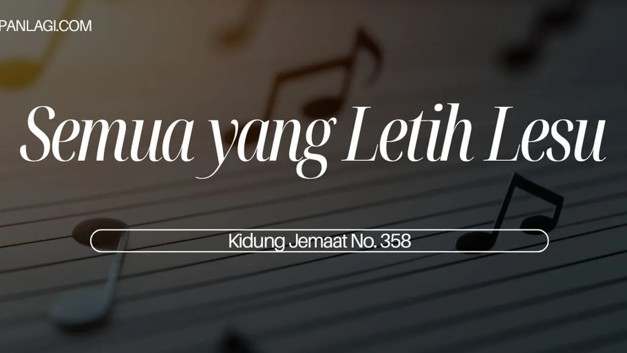 Lirik KJ 358 Semua Yang Letih Lesu - Kidung Jemaat