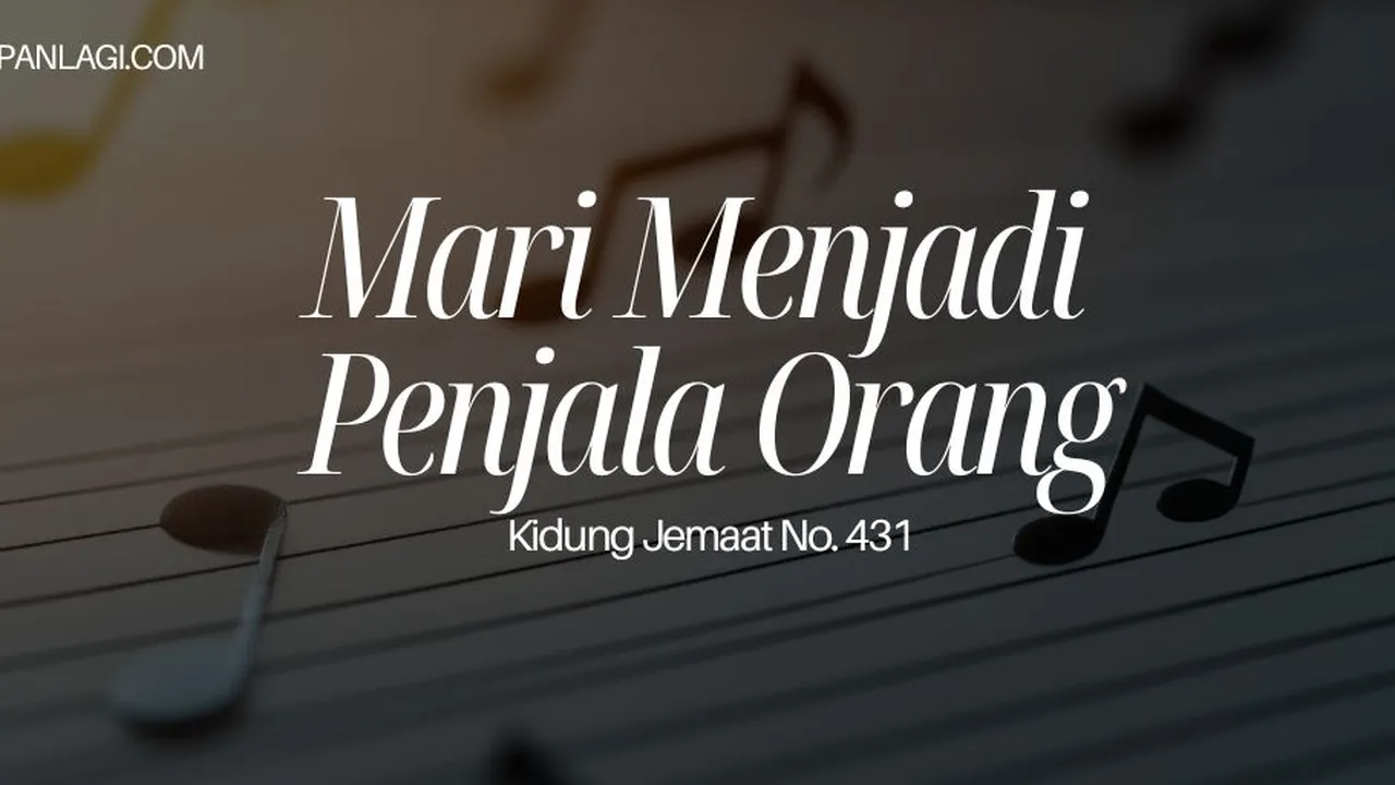 Lirik KJ 431 - Mari Menjadi Penjala Orang
