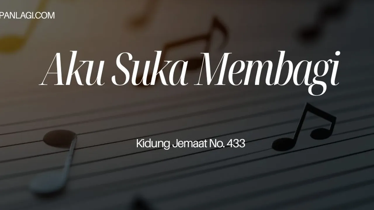 Lirik KJ 433 Aku Suka Membagi - Kidung Jemaat