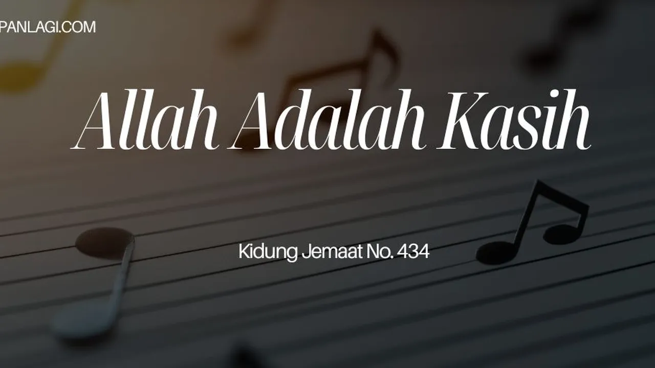 Lirik KJ 434 Allah Adalah Kasih