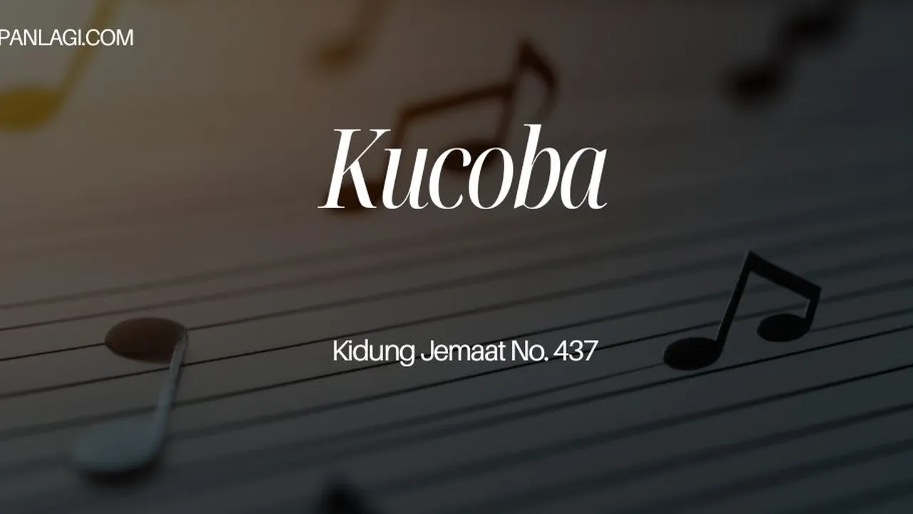 Lirik KJ 437 Kucoba - Kidung Jemaat