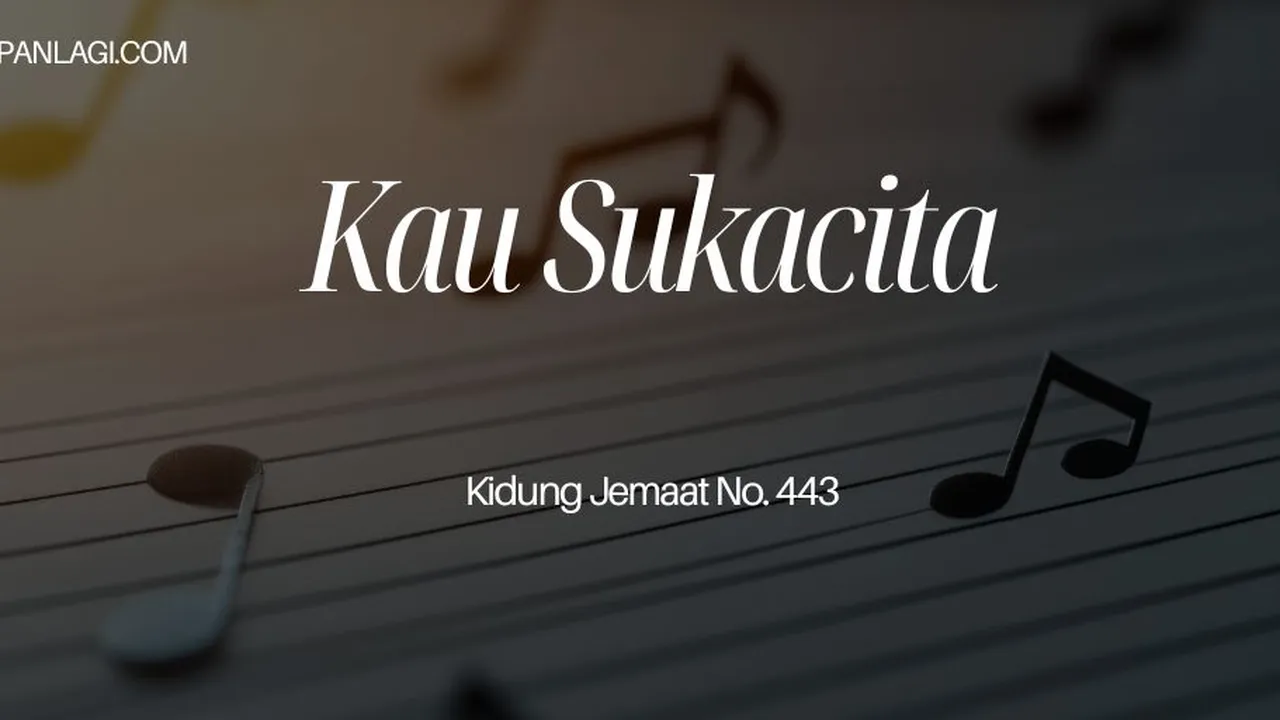 Lirik KJ 443 Kau Sukacita - Kidung Jemaat