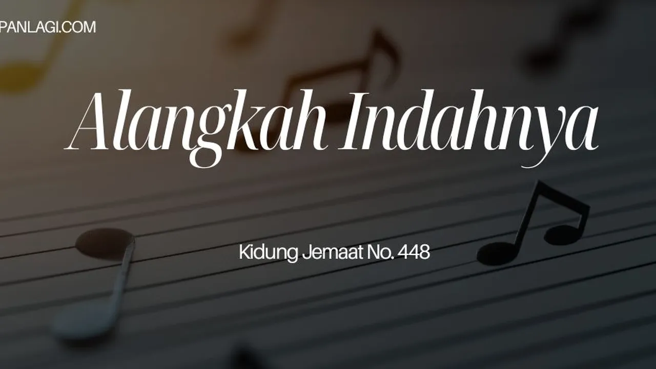 Lirik KJ 448 Alangkah Indahnya - Kidung Jemaat