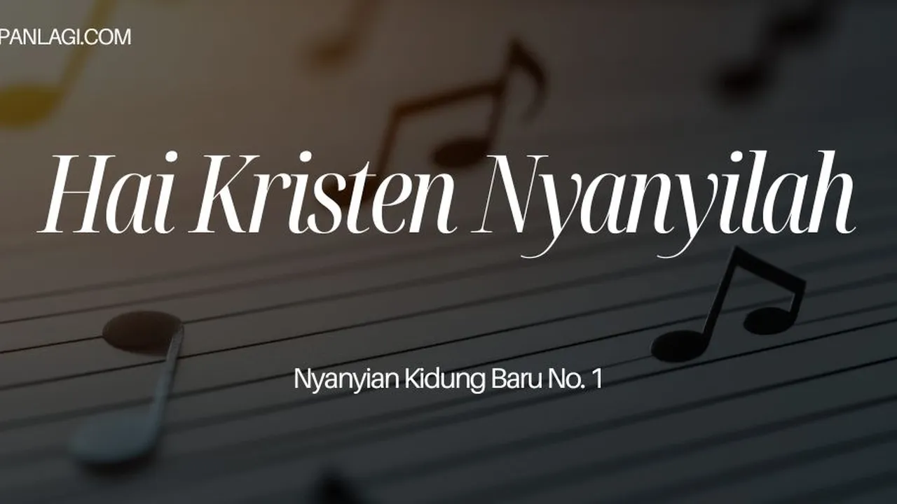 Lirik NKB 1 - Hai Kristen Nyanyilah
