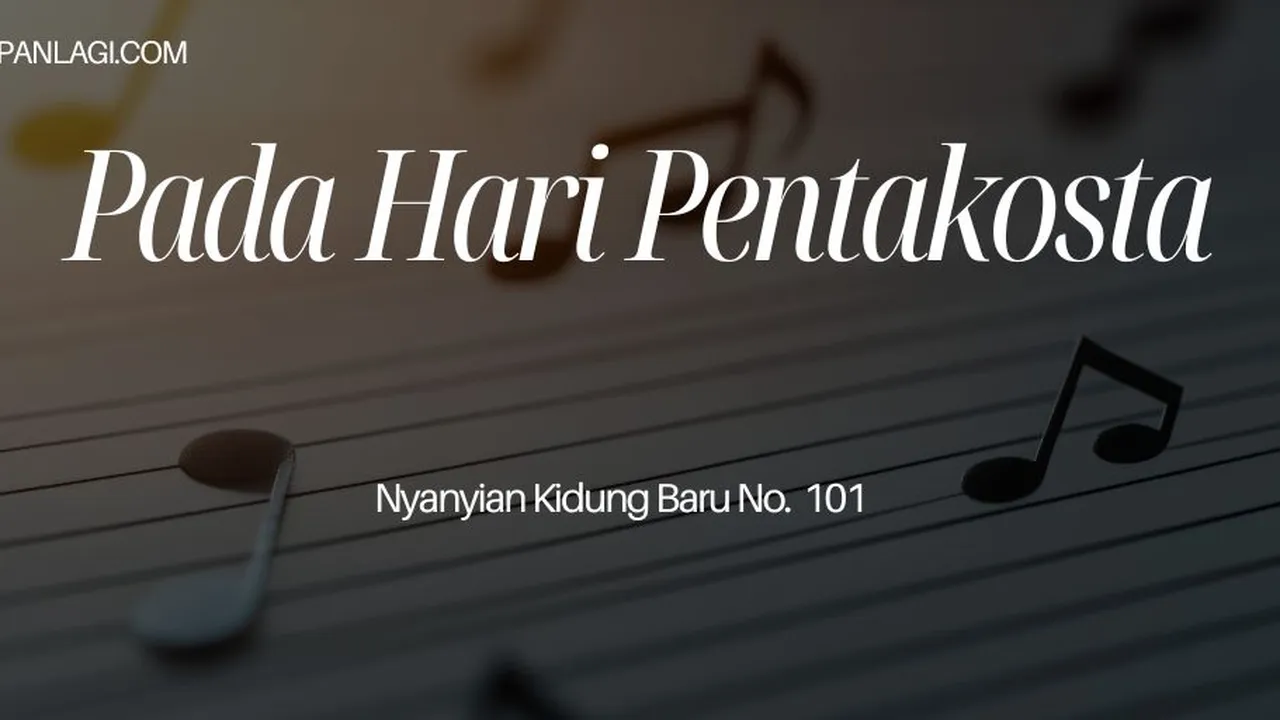 Lirik NKB 101 Pada Hari Pentakosta