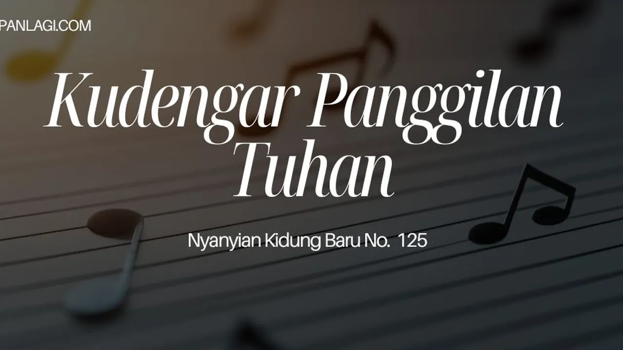 Lirik NKB 125 Kudengar Panggilan Tuhan
