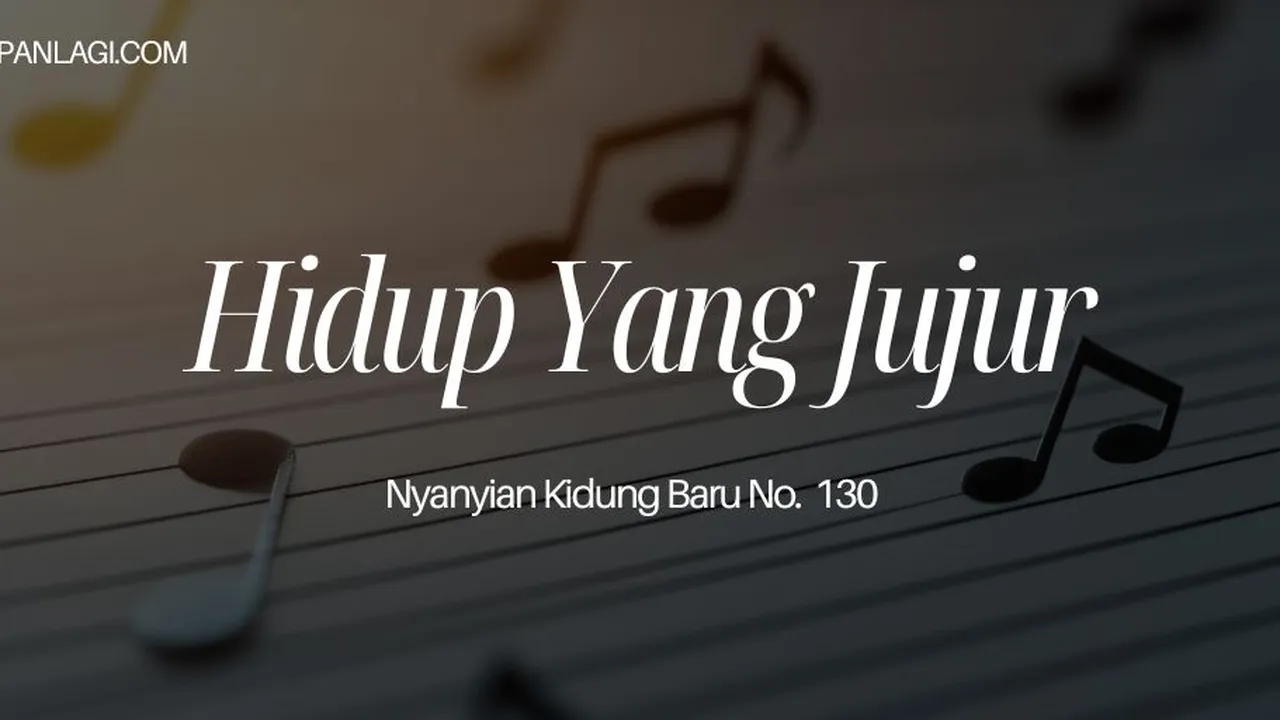 Lirik NKB 130 HIdup Yang Jujur