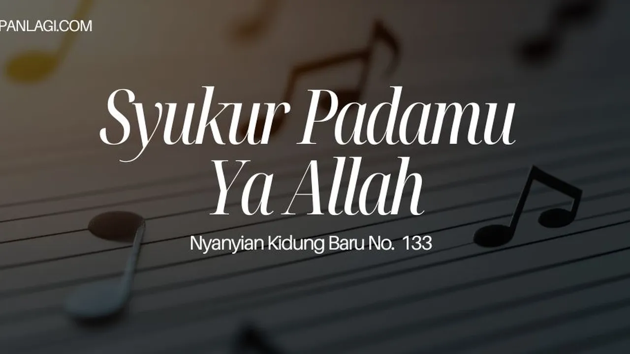 Lirik NKB 133 Syukur PadaMu Ya Allah