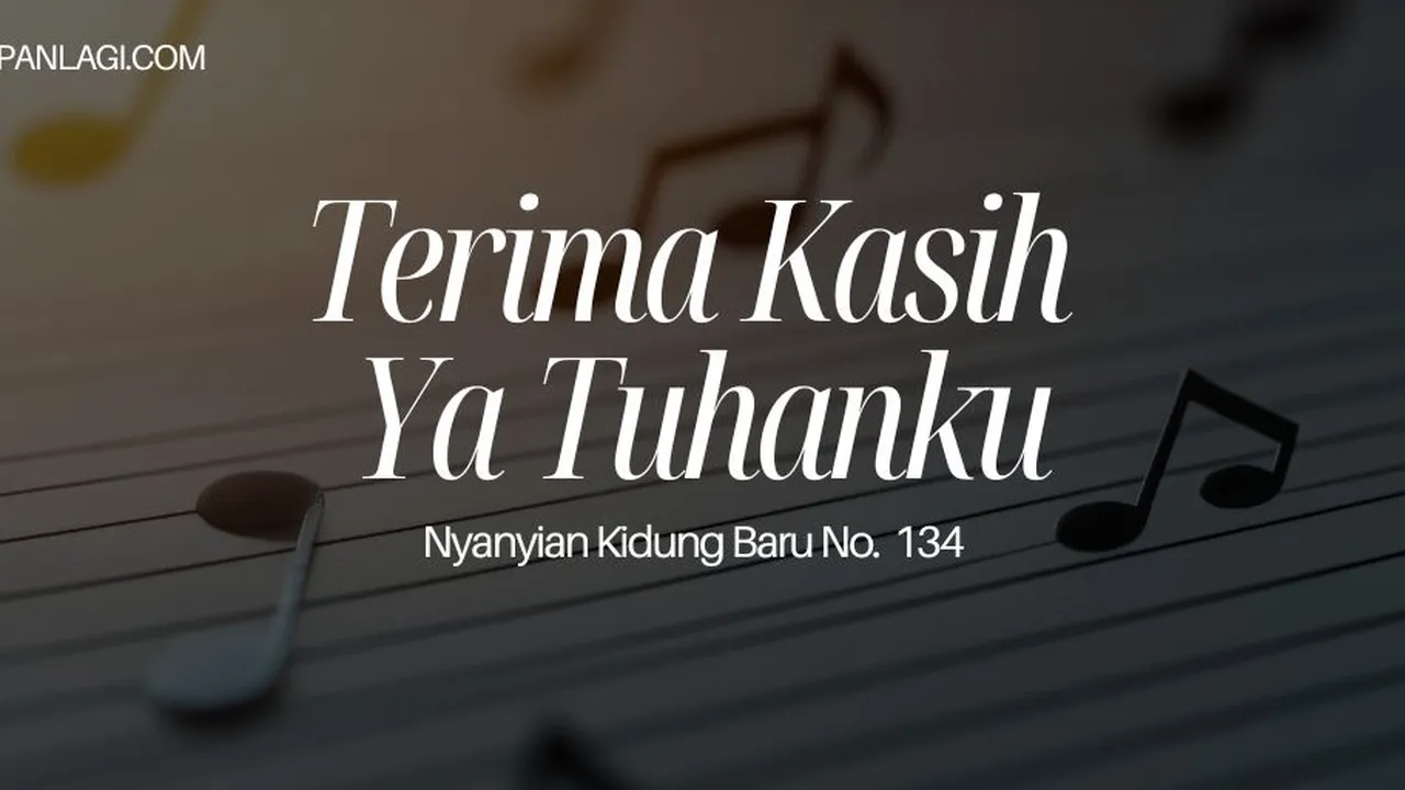 Lirik NKB 134 Trima Kasih Ya Tuhanku
