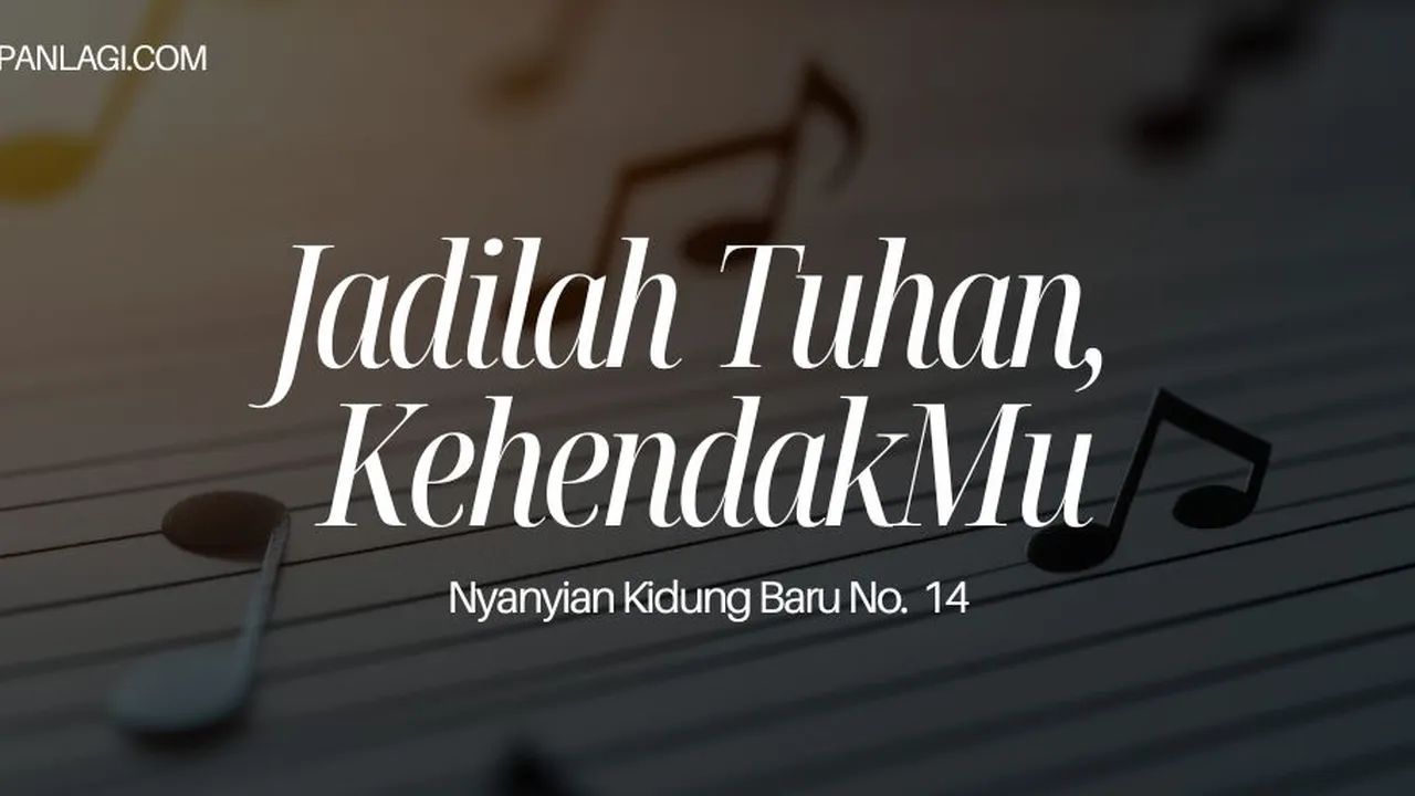 Lirik NKB 14 Jadilah Tuhan KehendakMu