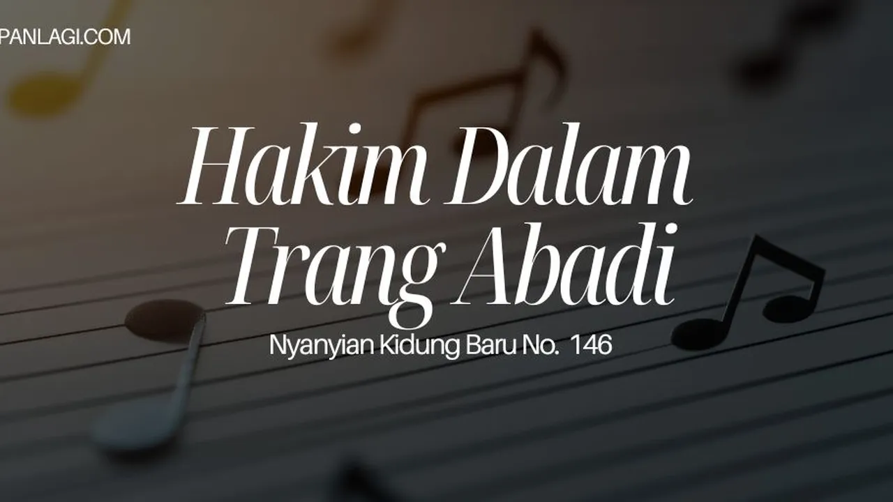 Lirik NKB 146 Hakim Dalam Trang Abadi