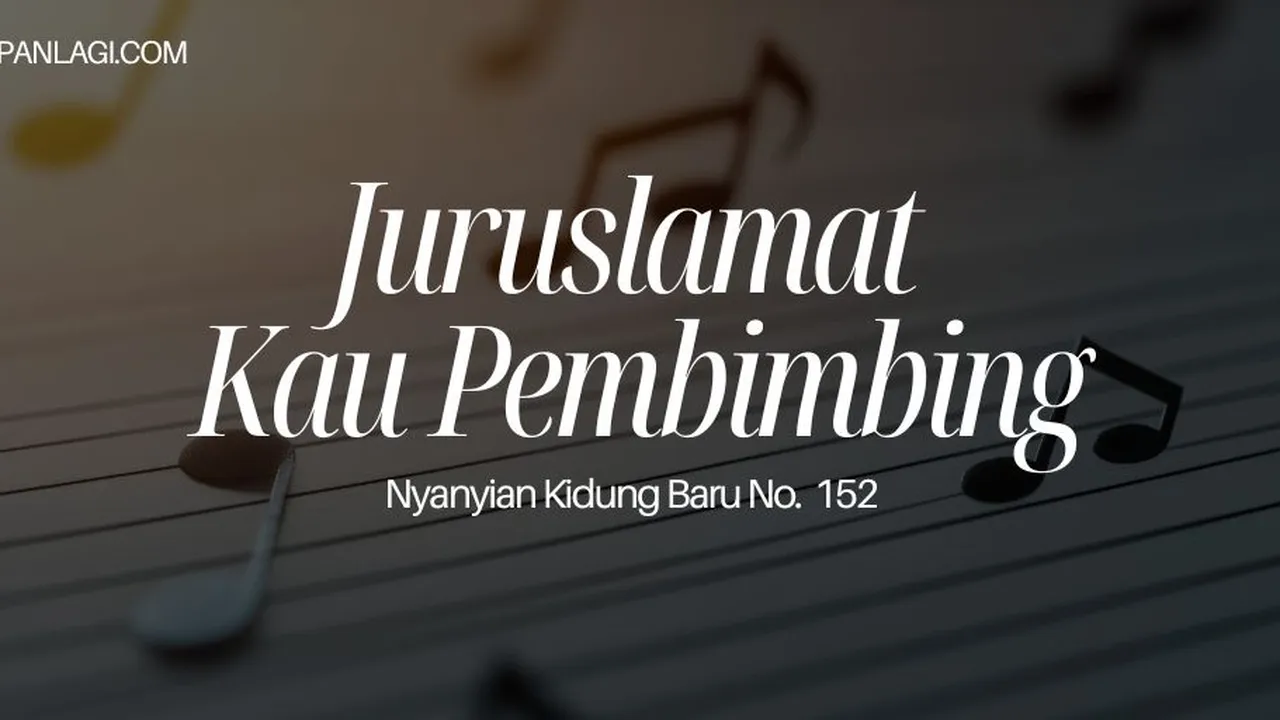 Lirik NKB 152 Juruslamat Kau Membimbing