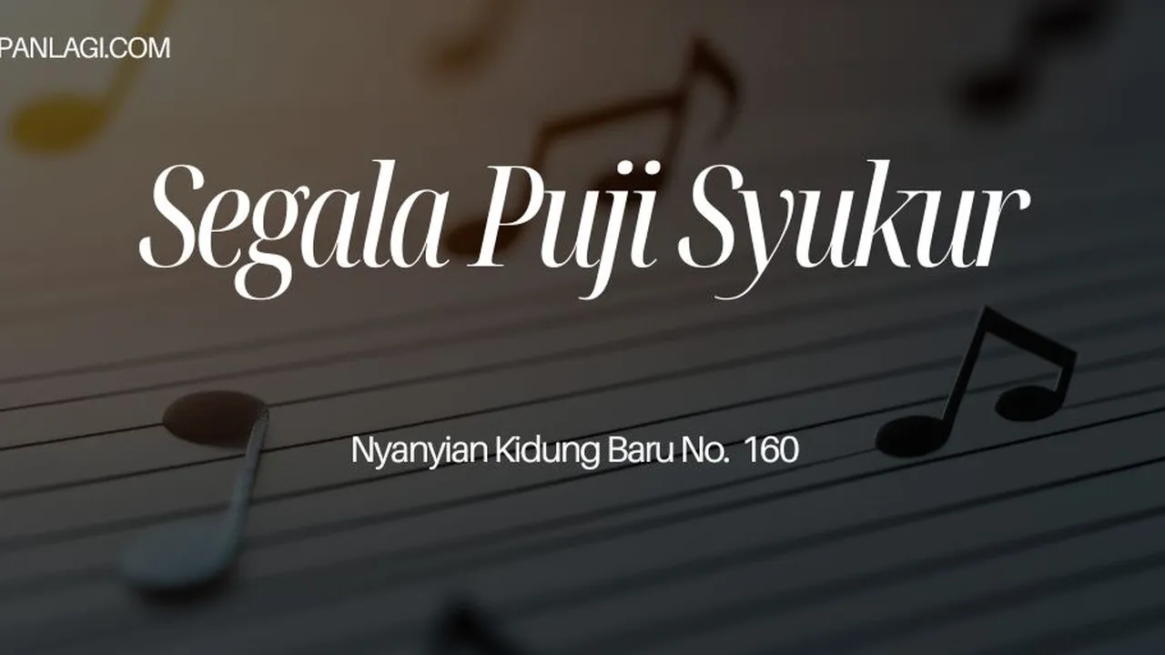 Lirik NKB 160 Segala Puji Syukur