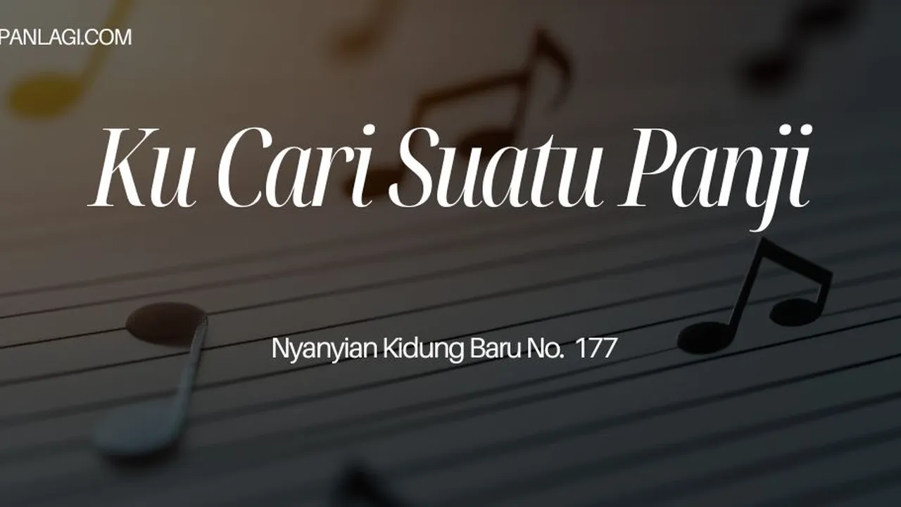 Lirik NKB 177 Ku Cari Suatu Panji