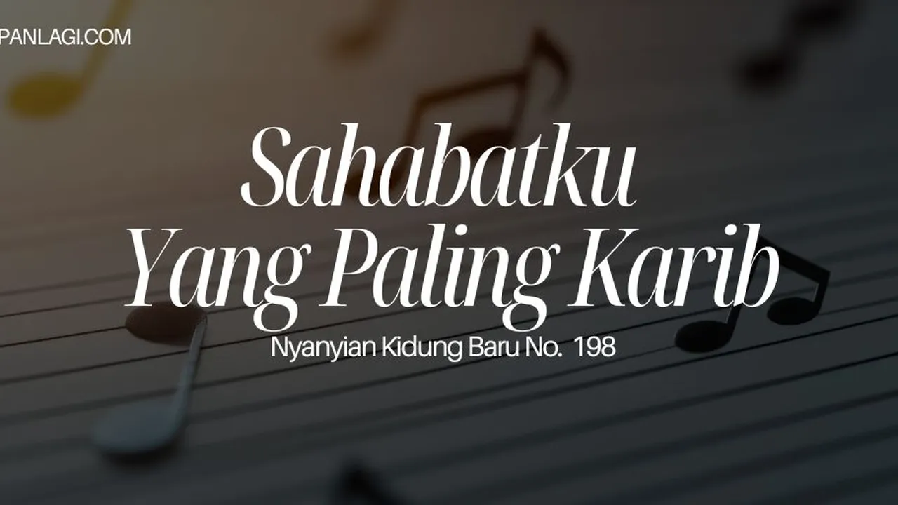 Lirik NKB 198 Sahabatku Yang Paling Karib