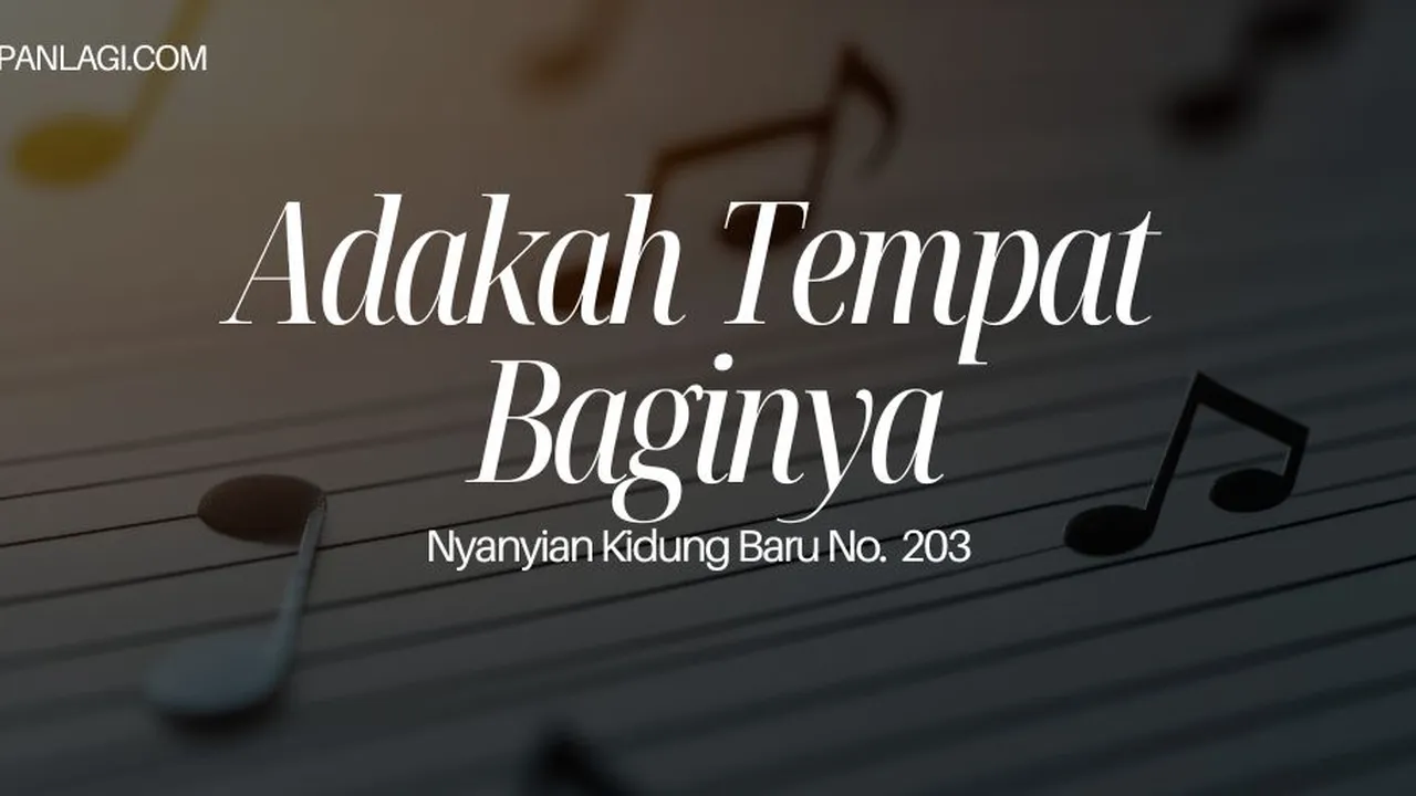Lirik NKB 203 Adakah Tempat Baginya
