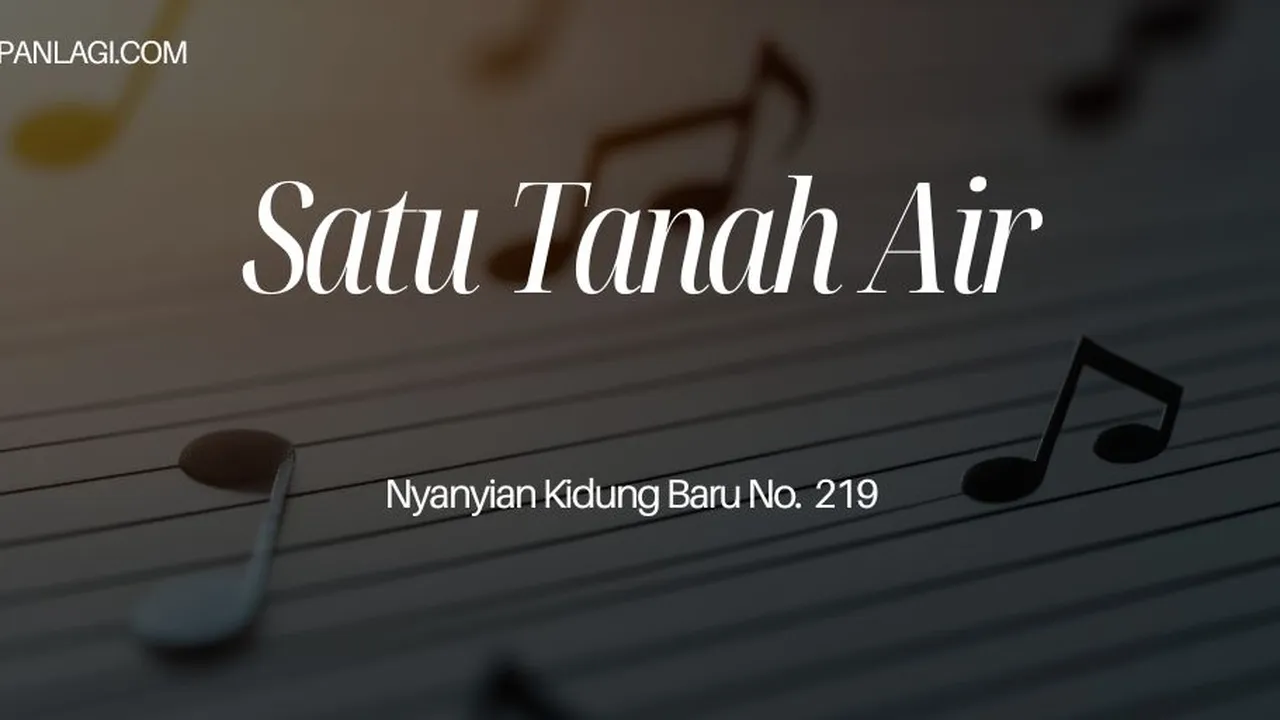 Lirik NKB 219 Satu Tanah Air