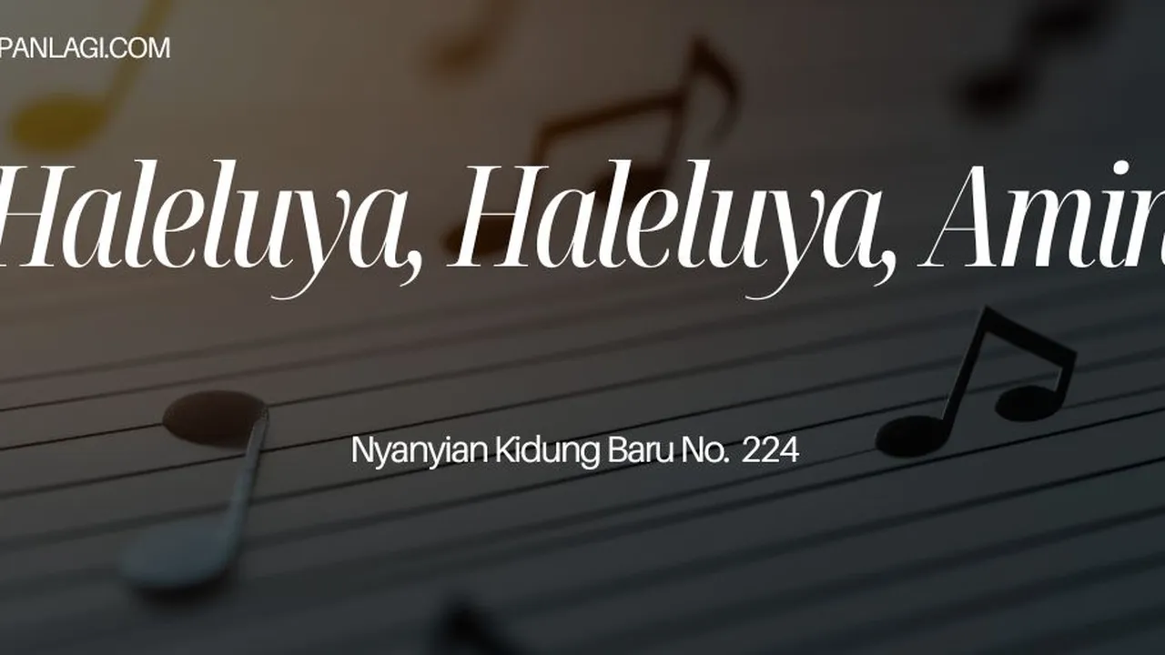 Lirik NKB 224 Haleluya Haleluya Amin