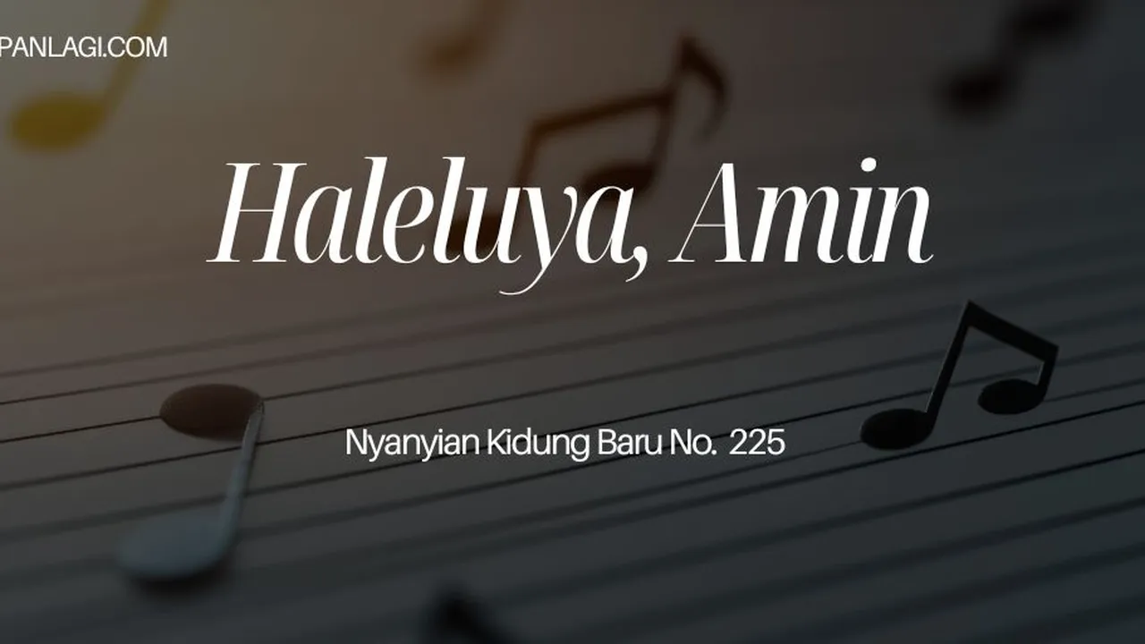 Lirik NKB 225 Haleluya Amin