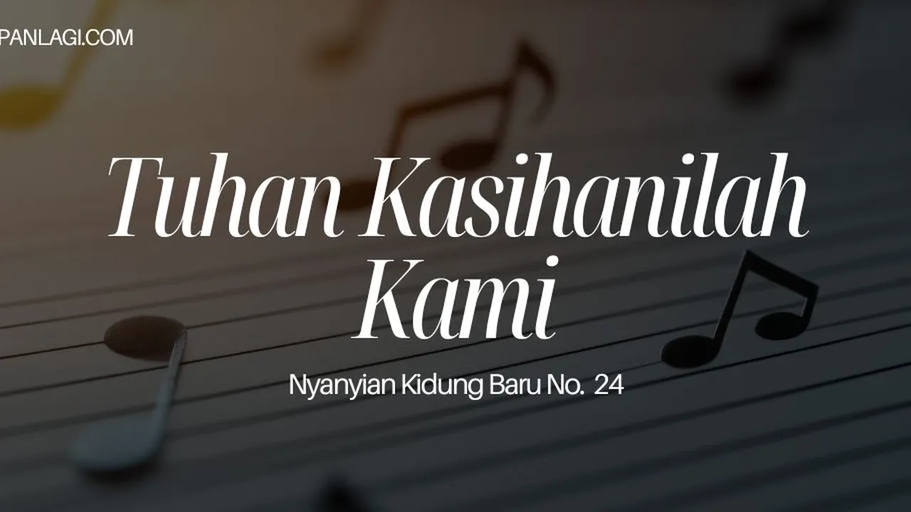 Lirik NKB 24 Tuhan Kasihanilah Kami