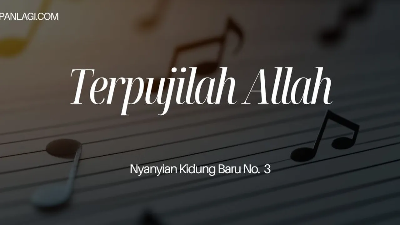 Lirik NKB 3 Terpujilah Allah