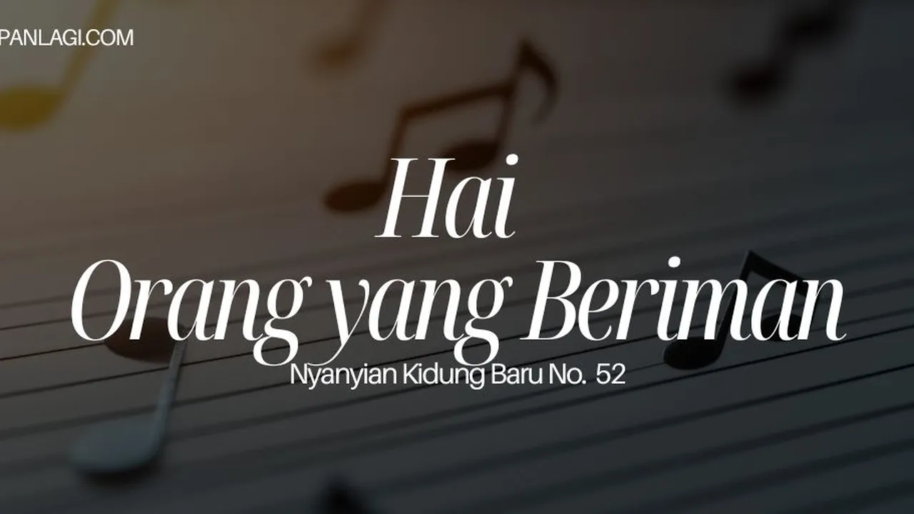 Lirik NKB 52 Hai Orang Yang Beriman